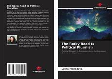 Couverture de The Rocky Road to Political Pluralism