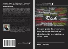 Copertina di Riesgos, grado de preparación e iniciativas en materia de administración electrónica en Sierra Leona