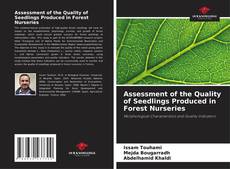 Capa do livro de Assessment of the Quality of Seedlings Produced in Forest Nurseries 