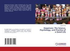 Buchcover von Happiness: The Science, Psychology, and Practice of a Good Life