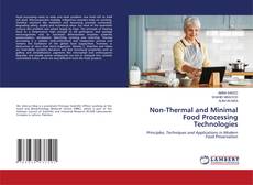 Non-Thermal and Minimal Food Processing Technologies kitap kapağı