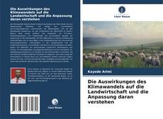 Copertina di Die Auswirkungen des Klimawandels auf die Landwirtschaft und die Anpassung daran verstehen