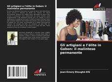 Portada del libro de Gli artigiani e l’élite in Gabon: il malinteso permanente