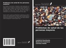 Problemas de salud de las personas mayores kitap kapağı