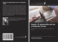 Sayfo. El genocidio de los cristianos sirios的封面