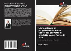 L'importanza di progettare tenendo conto dei brevetti di prodotto come fonte di SCA kitap kapağı