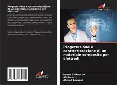 Progettazione e caratterizzazione di un materiale composito per elettrodi kitap kapağı