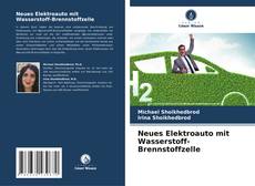 Neues Elektroauto mit Wasserstoff-Brennstoffzelle kitap kapağı