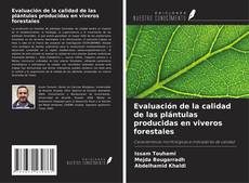 Обложка Evaluación de la calidad de las plántulas producidas en viveros forestales