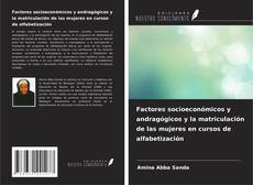 Portada del libro de Factores socioeconómicos y andragógicos y la matriculación de las mujeres en cursos de alfabetización
