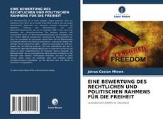 EINE BEWERTUNG DES RECHTLICHEN UND POLITISCHEN RAHMENS FÜR DIE FREIHEIT的封面