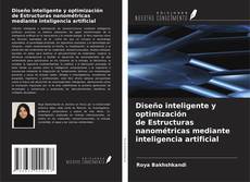 Buchcover von Diseño inteligente y optimización de Estructuras nanométricas mediante inteligencia artificial
