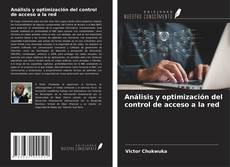 Couverture de Análisis y optimización del control de acceso a la red