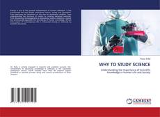 Buchcover von WHY TO STUDY SCIENCE