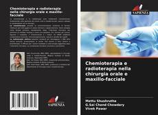 Buchcover von Chemioterapia e radioterapia nella chirurgia orale e maxillo-facciale