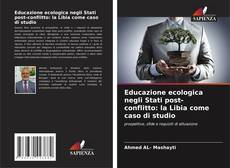 Portada del libro de Educazione ecologica negli Stati post-conflitto: la Libia come caso di studio