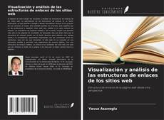 Обложка Visualización y análisis de las estructuras de enlaces de los sitios web