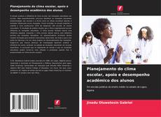 Couverture de Planejamento do clima escolar, apoio e desempenho acadêmico dos alunos