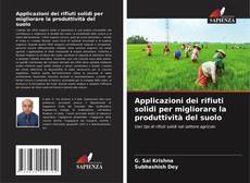 Applicazioni dei rifiuti solidi per migliorare la produttività del suolo kitap kapağı