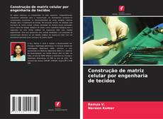 Buchcover von Construção de matriz celular por engenharia de tecidos