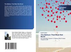 Bookcover of The Balloon That Must Not Burst