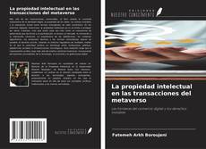 Buchcover von La propiedad intelectual en las transacciones del metaverso