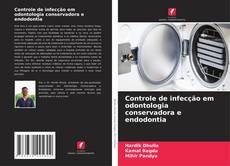 Buchcover von Controle de infecção em odontologia conservadora e endodontia