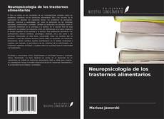 Borítókép a  Neuropsicología de los trastornos alimentarios - hoz