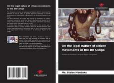 Capa do livro de On the legal nature of citizen movements in the DR Congo 