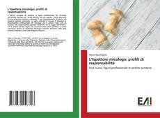 Couverture de L’Ispettore micologo: profili di responsabilità