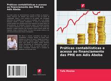 Buchcover von Práticas contabilísticas e acesso ao financiamento das PME em Adis Abeba