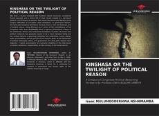 Обложка KINSHASA OR THE TWILIGHT OF POLITICAL REASON