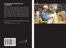 Обложка Transición/Transformación energética