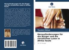 Copertina di Herausforderungen für die Bürger und die christlichen Laien in Afrika heute
