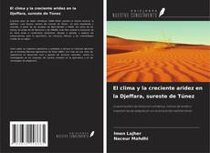 El clima y la creciente aridez en la Djeffara, sureste de Túnez kitap kapağı