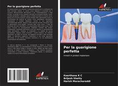 Per la guarigione perfetta kitap kapağı