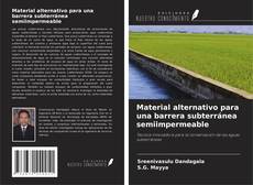 Couverture de Material alternativo para una barrera subterránea semiimpermeable