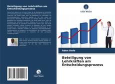 Beteiligung von Lehrkräften am Entscheidungsprozess kitap kapağı