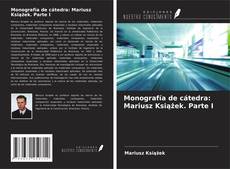 Bookcover of Monografía de cátedra: Mariusz Książek. Parte I