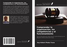 Borítókép a  Comprender la organización, las competencias y el funcionamiento - hoz