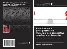 Bookcover of Planificación y presupuestación municipal con perspectiva de género en Camerún