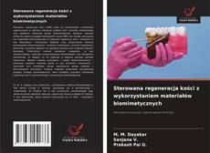 Portada del libro de Sterowana regeneracja kości z wykorzystaniem materiałów biomimetycznych