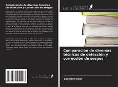 Bookcover of Comparación de diversas técnicas de detección y corrección de sesgos
