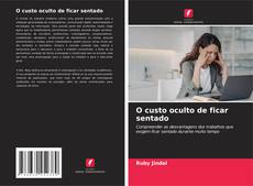 Borítókép a  O custo oculto de ficar sentado - hoz