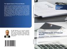 Bookcover of The Applied Guide of Financial Models