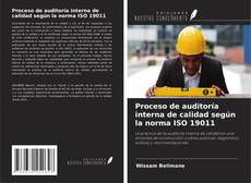 Portada del libro de Proceso de auditoría interna de calidad según la norma ISO 19011
