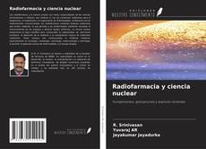 Borítókép a  Radiofarmacia y ciencia nuclear - hoz