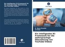Ein intelligentes KI-Framework für die mehrsprachige Übersetzung von YouTube-Videos kitap kapağı