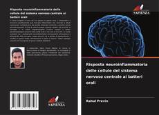 Borítókép a  Risposta neuroinfiammatoria delle cellule del sistema nervoso centrale ai batteri orali - hoz
