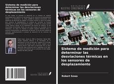 Bookcover of Sistema de medición para determinar las desviaciones térmicas en los sensores de desplazamiento